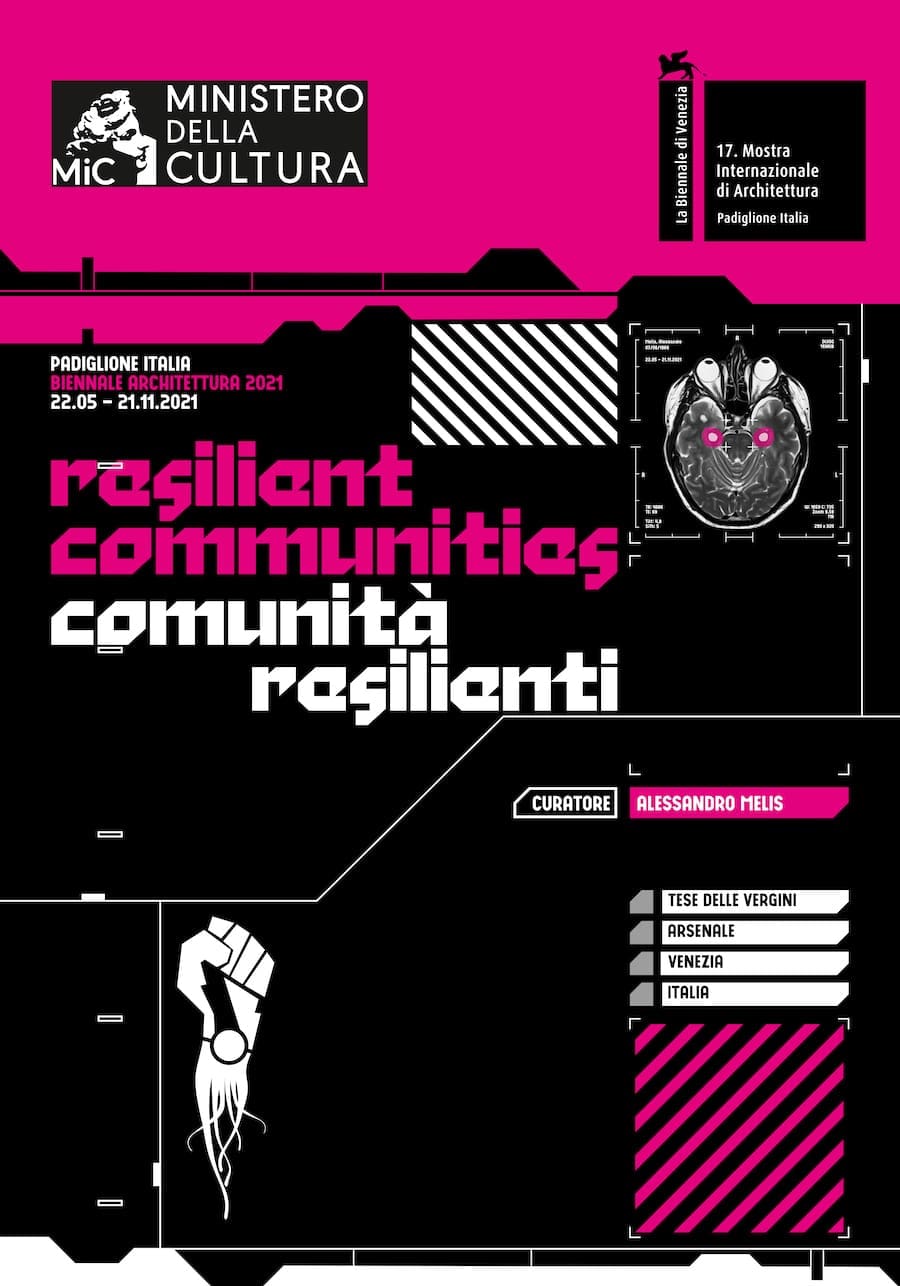 Padiglione Italia. Manifesto ufficiale dell’esposizione “Comunità Resilienti”