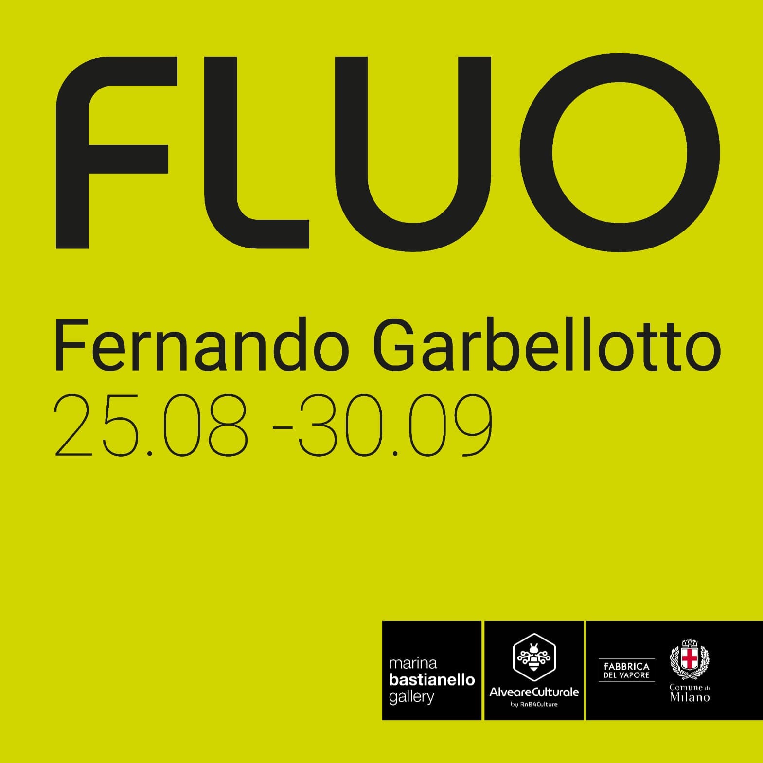 Scopri l'arte di Fernando Garbellotto. Dal 25/08 al 30/09/2023 Mostra 'Fluo' presso Fabbrica del vapore/Alveare culturale - Milano