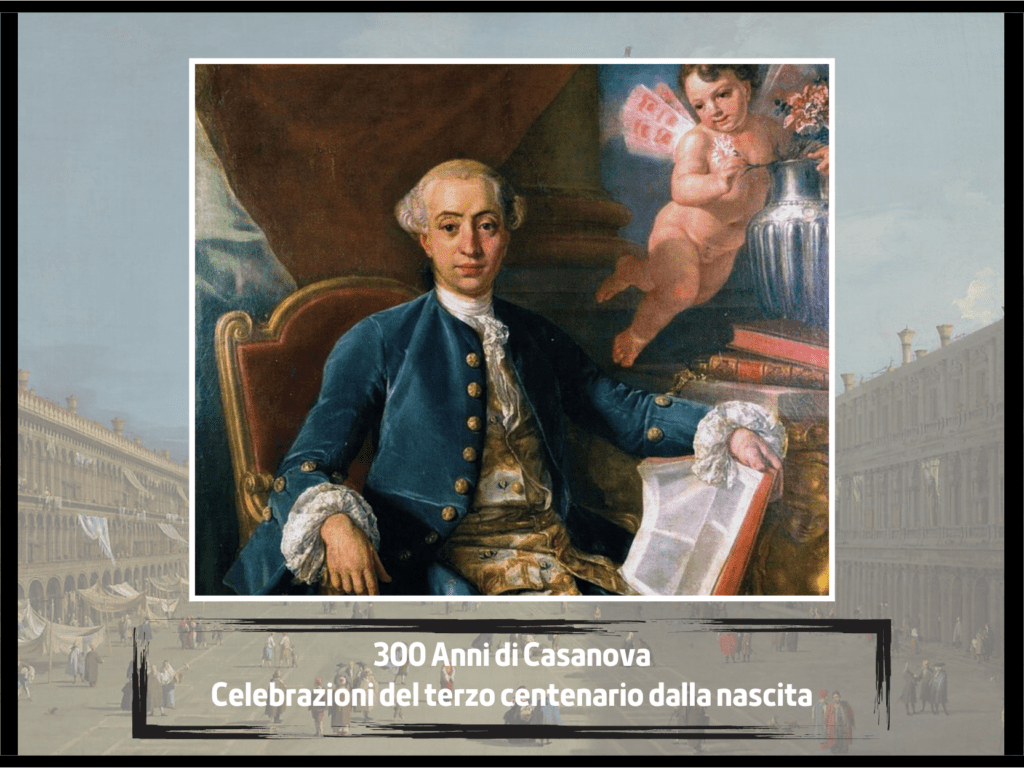 300 anni Giacomo Casanova