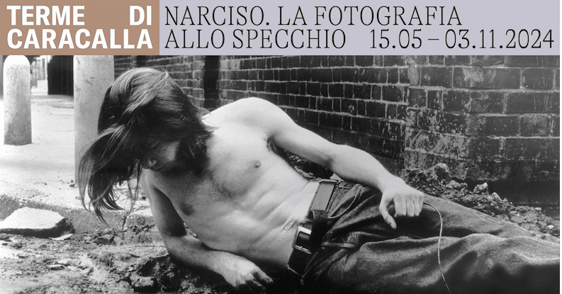 Le Terme di Caracalla in Roma ospitano la mostra fotografica Narciso. Fotografia allo specchio, fino al 3 novembre